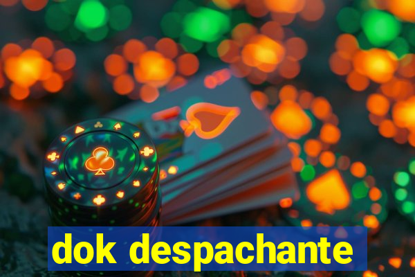 dok despachante